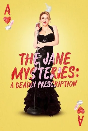 The Jane Mysteries: A Deadly Prescription (2024) онлайн бесплатно
